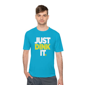 JUST DINK IT - Pickleball Shirt (Athletic)