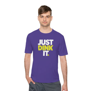 JUST DINK IT - Pickleball Shirt (Athletic)