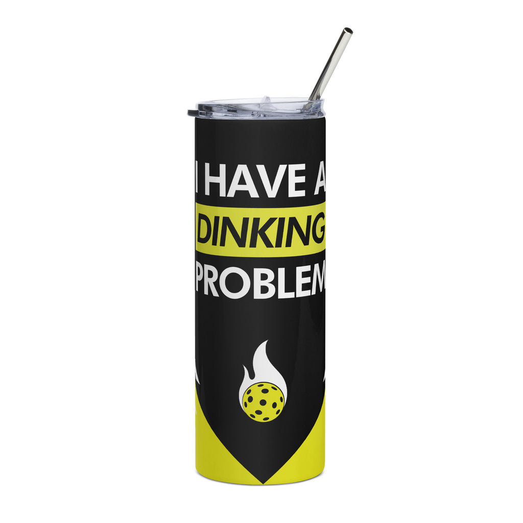 phenom pickleball black white yellow I have a dinking problem stainless steel tumbler with metal straw front view