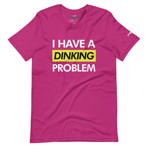 unisex magenta hot pink i have a dinking problem pickleball shirt apparel front view