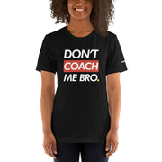 DON'T COACH ME BRO - Pickleball Shirt