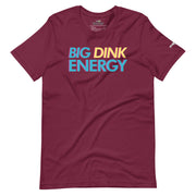 BIG DINK ENERGY - Pickleball Shirt