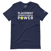 PLACEMENT OVER POWER - Pickleball Shirt